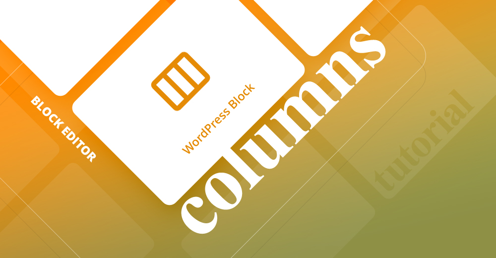 Comment faire des colonnes dans WordPress sans plugin